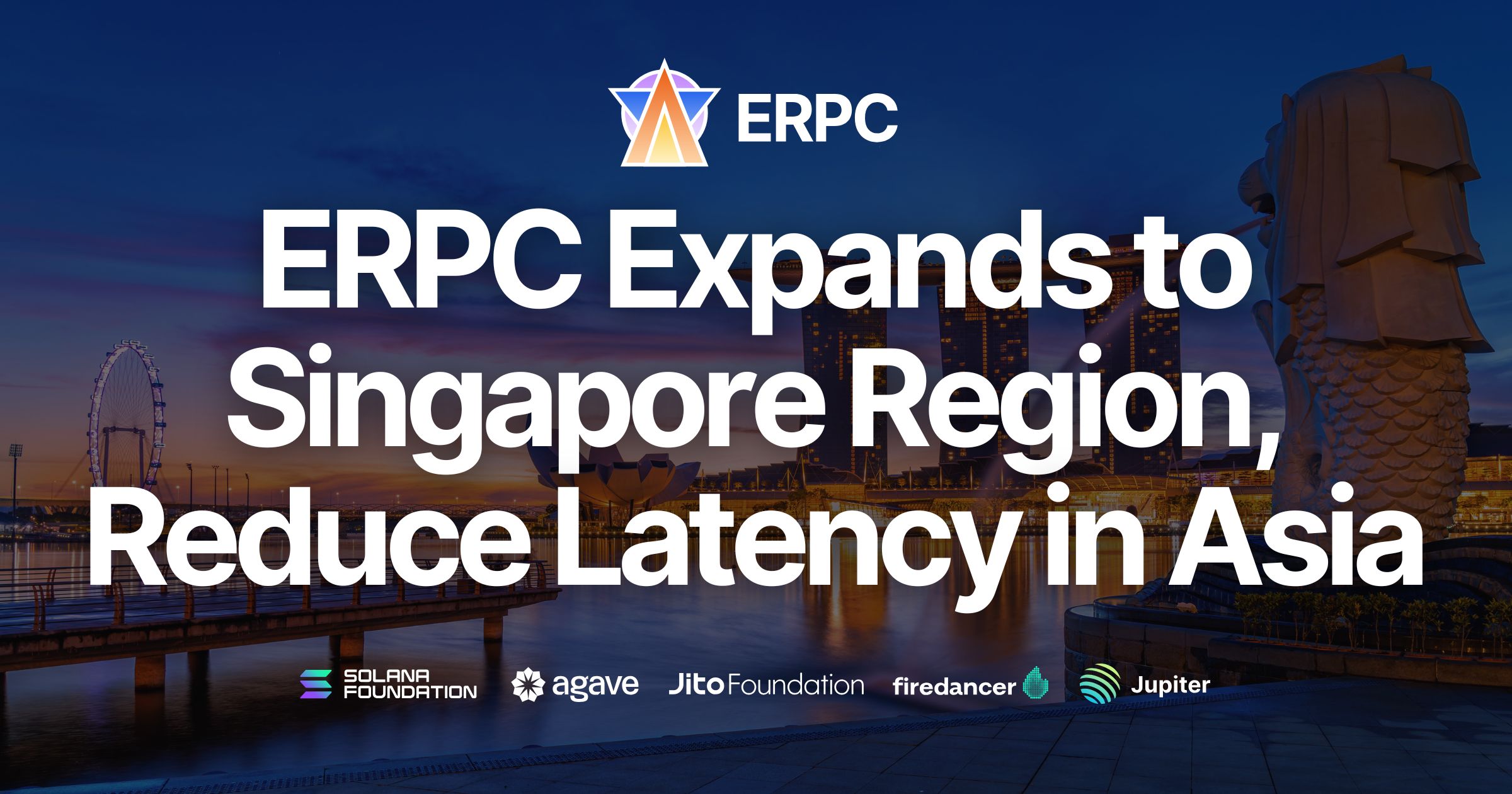 ERPC Expands to Singapore Region, Further Reducing Solana Network Latency Across Asia