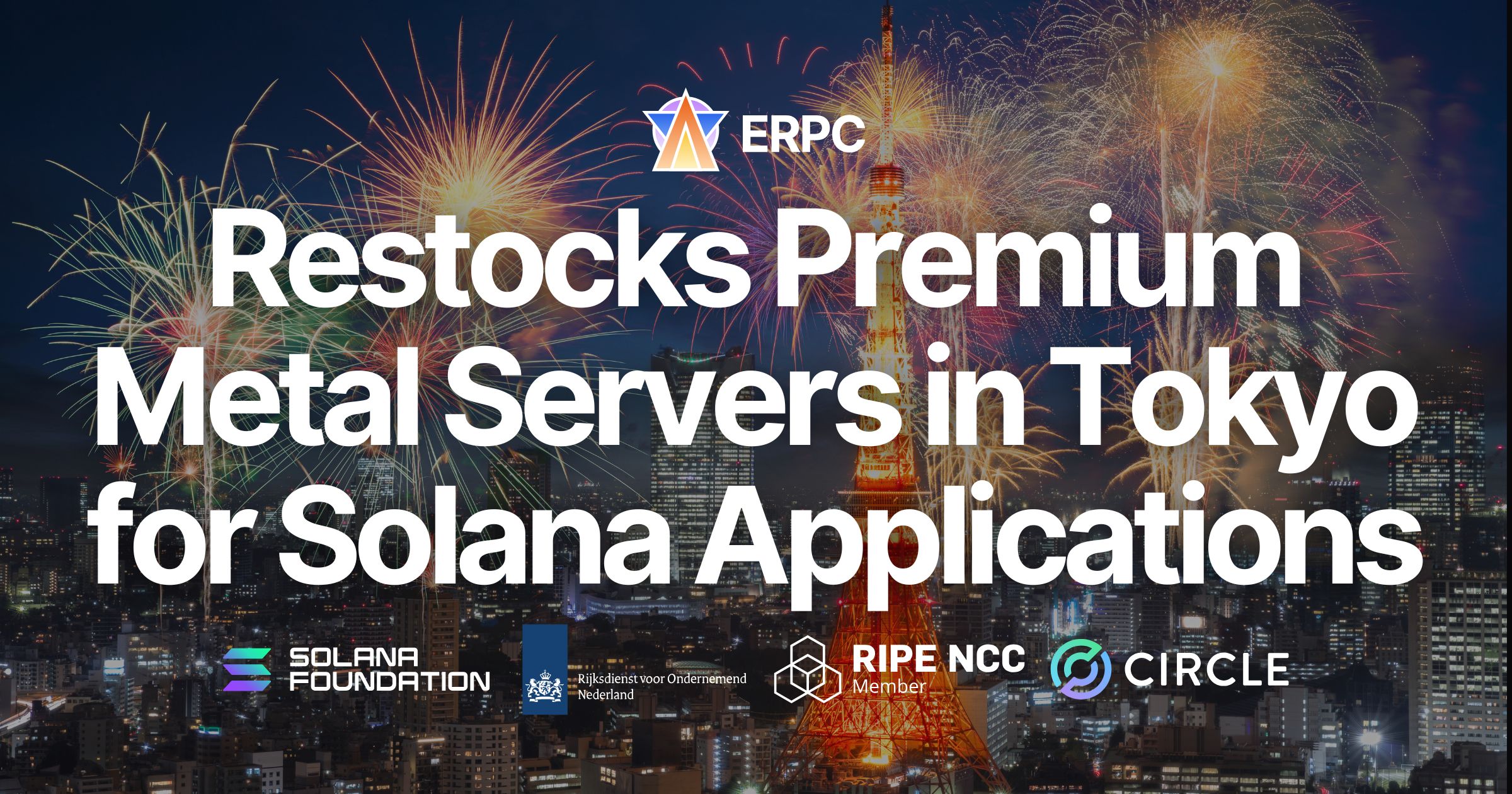 ERPC Restocks Premium Bare-Metal Servers in Tokyo Region for Solana Applications. Strong Demand Continues in Asia’s Core Low-Latency Hub