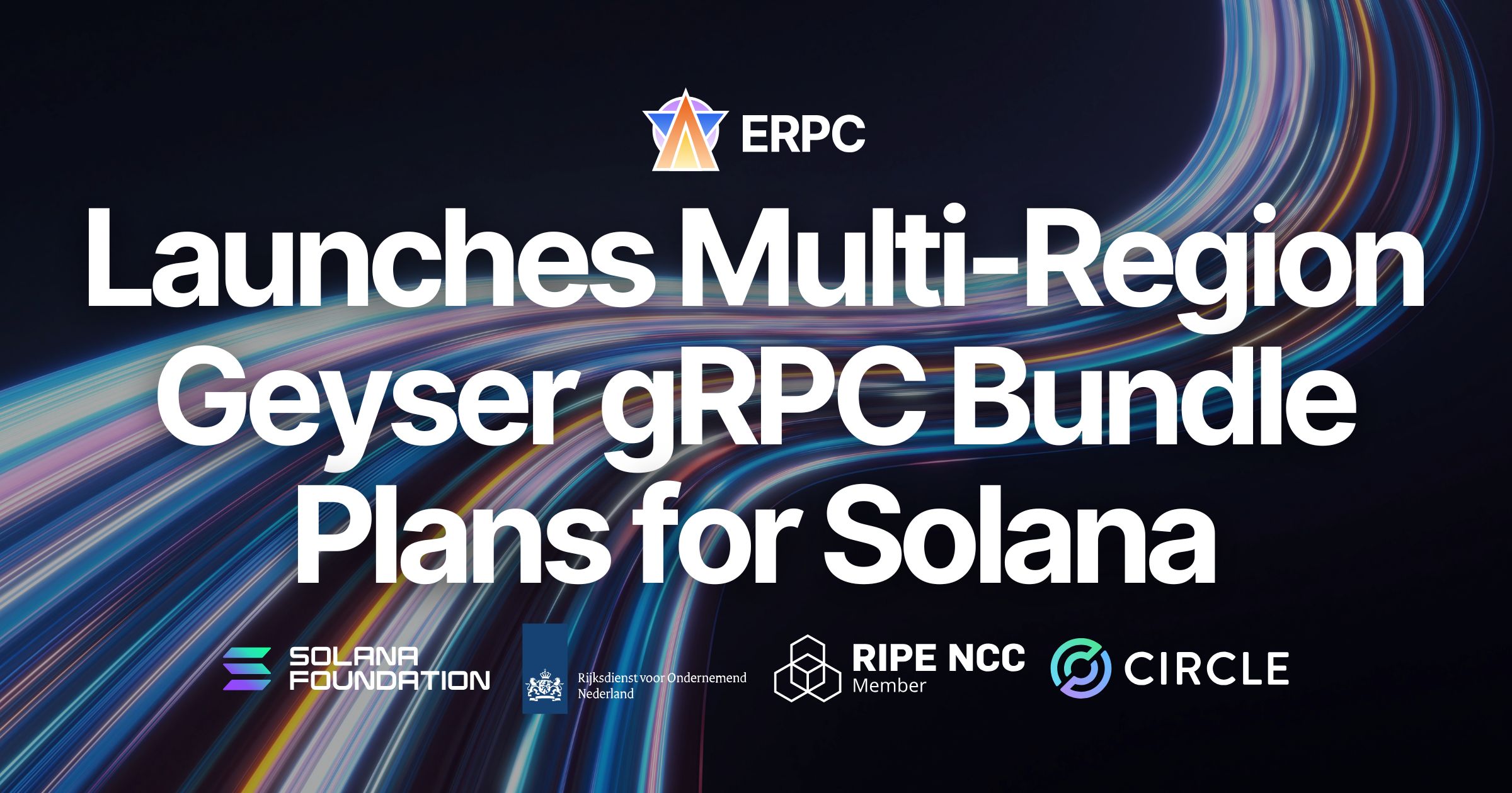 ERPC Launches Multi-Region Geyser gRPC Bundle Plans for Solana. Unified Access to Multiple Endpoints Across FRA, AMS, NY, CHI, TYO, and SGP